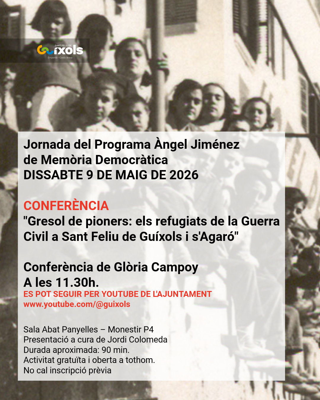 CONFERÈNCIA "Gresol de pioners: els refugiats de la Guerra Civil a Sant Feliu de Guíxols i s'Agaró"
